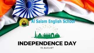 Speech on Independence Day  1947  2023  I 15 august Function 202425 II AL SALAM ENGLISH SCHOOL [upl. by Colley]