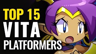 Top 15 Best PlayStation Vita Platformers Of All Time [upl. by Annemarie]