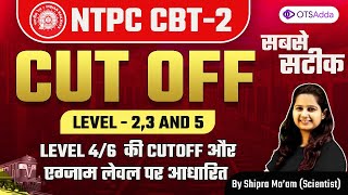 NTPC CBT 2 Expected Cut Off Level 23 and 5  Level 46 Cut Off 2022 by Shipra Mam  OTSAdda [upl. by Rogozen]