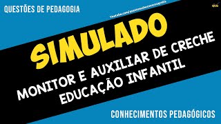 SIMULADO MONITOR E AUXILIAR DE CRECHE EDUCAÇÃO INFANTIL [upl. by Alledi455]