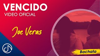 VENCIDO 👎 Joe Veras Video Oficial [upl. by Lamok]