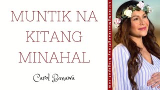 ENG MUNTIK NA KITANG MINAHAL Video Lyrics by Carol Banawa [upl. by Philoo791]