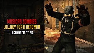 Lullaby for a Deadman  Legendado PTBR Músicas Zombies [upl. by Eiknarf]