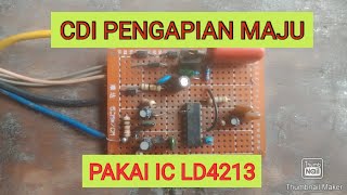 CDI PENGAPIAN MAJU PAKAI IC LD4213 [upl. by Rouvin]