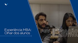 Experiência MBA  Olhar dos alunos  FGV Educação Executiva SP [upl. by Levine136]