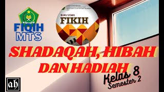 Shadaqah Hibah dan Hadiah  Materi Fiqih MTs Kelas 8 KMA183 fikih fiqih [upl. by Inavihs261]