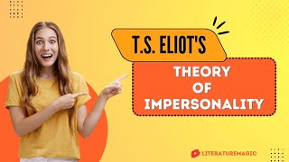 Theory of Impersonality by TS Eliot Tradition and Individual Talent LiteratureMagic [upl. by Hestia248]