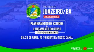 CONCURSO PREFEITURA DE JUAZEIROBA  PLANEJAMENTO DE ESTUDOS  LANÇAMENTO DO CURSO [upl. by Frazier523]