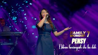 PENSY  NITININ HMANGAIH CHE KA DUH  FAMILY WORSHIP  7 [upl. by Arinaj]