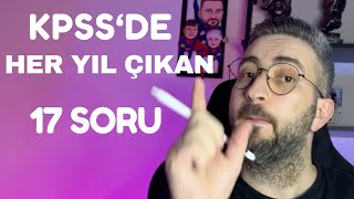 KPSS HER YIL ÇIKAN 17 SORUEN ÇOK BUNLAR ÇIKIYOR [upl. by Pentheam]