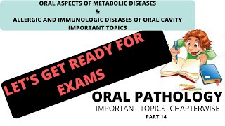 ORAL PATHOLOGY IMPORTANT TOPICS CHAPTERWISE PART14 METABOLIC ALLERGIC amp IMMUNOLOGIC Ds EXAM SERIES [upl. by Bussey648]