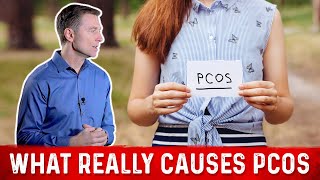 What Really Causes PCOS Polycystic Ovarian Syndrome – Dr Berg [upl. by Bertle]