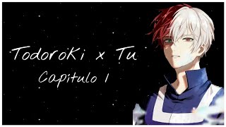 Todoroki x tu cap 1 Boku no hero imagina [upl. by Allecsirp]