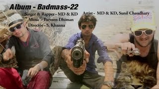 Karni Padi Badmashi  करनी पड़ी बदमाशी  Badmas 22  MD amp KD DESI ROCK  Super Hit Songs  Sonotek [upl. by Airdnahs]