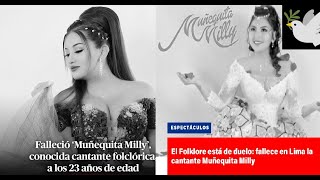 Muñequita Milly Flor Sheyza cantante falleció a los 23 años tras intervención quirúrgica [upl. by Evelina]