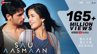 Sau Aasmaan Lyrics Baar Baar Dekho  Armaan Malik Neeti Mohan Sidharth Malhotra Katrina Kaif [upl. by Bili]