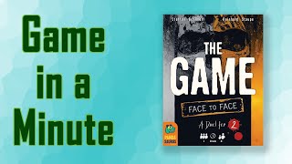 Game in a Minute The Game Face to Face [upl. by Iem676]