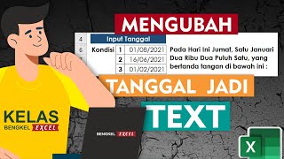 Cara Merubah Text Tanggal Menjadi Kalimat di Microsoft eXcel [upl. by Kathryne543]