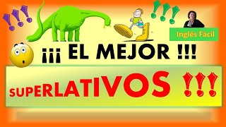 MOST  BEST  LOS SUPERLATIVOS EN INGLÉS  Inglés Fácil [upl. by Xilef]