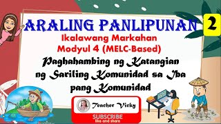 Araling Panlipunan 2  Paghahambing ng Katangian ng Sariling Komunidad sa Iba pang Komunidad [upl. by Reivad]