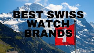 17 Best Swiss Watch Brands  The Luxury Watches [upl. by Yole790]