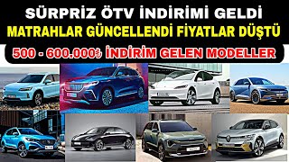 ÖTV İNDİRİMİ GELDİ 500  600000 TL ARASI FİYATI DÜŞEN MODELLER [upl. by Novar57]