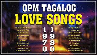 Opm Tagalog 1970s love songs nonstop of all time Mga Awit ng pag ibig 80s 90s MGA LUMANG TUGTUGIN [upl. by Lynde847]