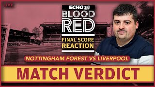 Final Score Reaction Nottingham Forest 01 Liverpool  LIVE [upl. by Malloch]