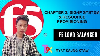 F5 Load Balancer Chapter 2  BigIP System amp Resource Provisioning [upl. by Ahseina]