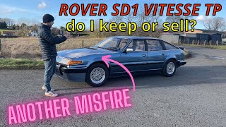 Rover SD1 Vitesse Twin Plenum  new misfire keep or sell in 2024 [upl. by Gibbie]