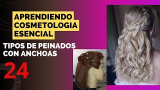 24 Cosmetología esencial  Tipos de peinados  Con Anchoas [upl. by Agace212]