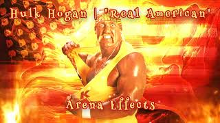 RAE Hulk Hogan Theme Arena Effects  quotReal Americanquot [upl. by Skiest]