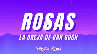 La Oreja De Van Gogh  Rosas Letra [upl. by Gnirps]