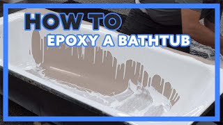 HOW TO  Coat a Bathtub with Epoxy  Bathtub Refinishing DIY  Reglaze Bathtub [upl. by Jonina]