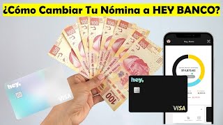 Recibe Tu Nómina en HEY BANCO  ¿Cómo Cambiar  Migrar Tu Nómina A HEY BANCO BANREGIO Desde Tu APP [upl. by Milly747]