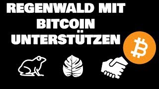 Regenwald mit Bitcoin unterstützen [upl. by Nelrac821]