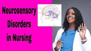 Neurosensory Disorders in Nursing [upl. by Anaidirib]