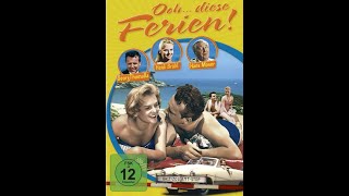 Ooh  diese Ferien 1958 ganzer Film [upl. by Gnouhp574]