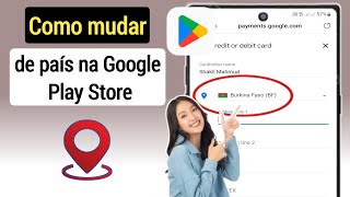 Como mudar de país na Google Play Store nova atualização Alterar o país da Google Play Store [upl. by Aerbua42]