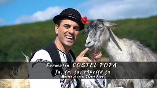 Formatia COSTEL POPA  Ța ța ța căpriță ța OFFICIAL CLIP  ETNO HIT 2018 [upl. by Dry]