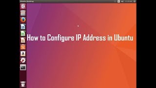 How to configure ip address in ubuntu linux [upl. by Nanek910]