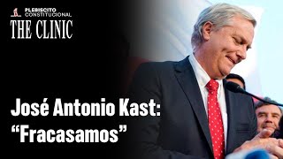 Kast reconoce derrota quotChilenos han rechazado la propuesta que nosotros impulsamosquot [upl. by Nuahc]