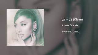 Ariana Grande  3435 Clean Version [upl. by Ayokahs]