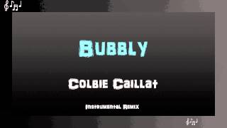 Bubbly Instrumental Remix  Colbie Caillat [upl. by Forward]