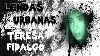 LENDA URBANA  TERESA FIDALGO [upl. by Haerdna526]