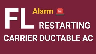 CARRIER DUCTABLE AC FL ERROR RESTART [upl. by Westbrooke]