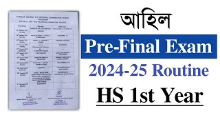 Pre Final exam 202425 Routine for HS 1st year  Class XII HS 2025  AHSEC You can learn [upl. by Hyrup]