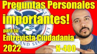 Preguntas personales importantes para su ENTREVISTA DE CIUDADANIA AMERICANA 2022 🇺🇸 [upl. by Adel835]