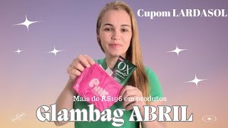 GLAMBAG ABRIL Glambag World o que veio na minha Glambag Vale a pena assinar Glambag Glambox [upl. by Hahnert574]