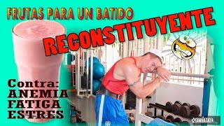 ✔️ Batido RECONSTITUYENTE💪【Debilidad Anemia Fatiga y Estrés】👈CASERO [upl. by Rogers761]